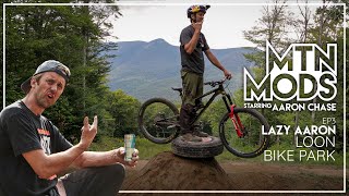 The Lazy Aaron | Loon Bike Park - Red Bull Mtn Mods - EP2