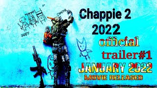 Chappie 2 Official Teaser ..1 (2022) -Rise Of The Incredible Robots Robot_Police Trailer