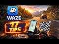Top 17 Waze Tips Everyone Should Use