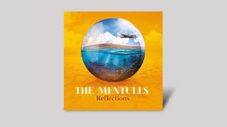 The Mentulls - Reflections (Official Audio)