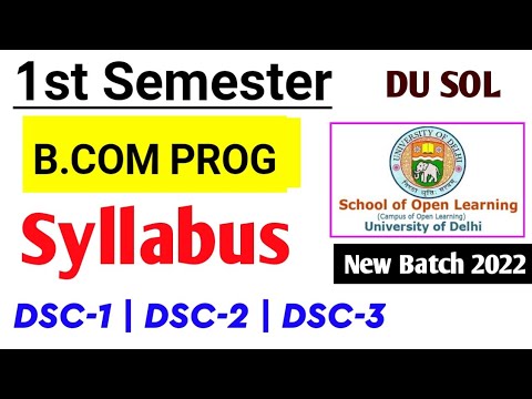 DU SOL BCOM PROGRAM First Semester Syllabus 2022 23 Batch | College ...