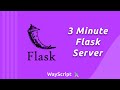 Stand Up a Flask Server in Minutes | WayScript X