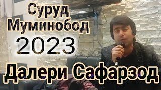 Далери Сафарзод суруди Муминобод  .Daleri Safarzod song Muminobod