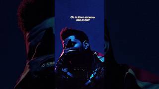 The weeknd - is there someone else or not ? lyrics short #theweeknd #viral #song #4k @TheWeeknd