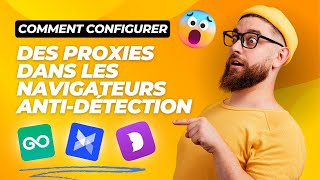 Comment configurer des proxies dans GoLogin et les navigateurs Anti-Detect d'AdsPower