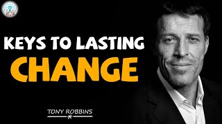 Tony Robbins Motivaition - Keys To Lasting Change - Motivation Video