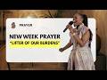 Prayer : You Are The Lifter Of Our Burdens