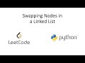 Leetcode - Swapping Nodes in a Linked List (Python)