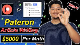 Earn $5000 Per Months🔥- Patreon Earn Money 🤑| Best Article Writing Sites For Earning 2023  😍