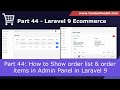 Laravel 9 Ecom - Part 44: Show order list & order items in Admin Panel | Admin Order Mngmt - 1