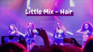 Little Mix - Hair (Get Weird Tour, Zurich, 22nd June 2016)