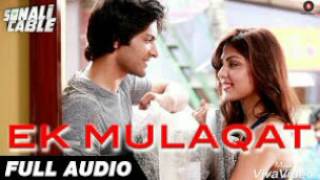 Ek Mulaqat | Official Full Video Song 1080ᴴᴰ | Sonali Cable | (Unplugged Solo)