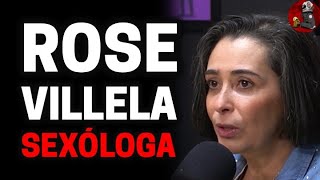 ROSE VILLELA (SEXÓLOGA) | Planeta Podcast (Sexualidade) Ep.198