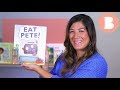 Eat Pete! - Read Aloud Picture Book | Brightly Storytime