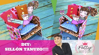 SILLÓN TANUZO PARA SCRAP QUEENS!!! #DIY #TUTORIAL #PAPERCRAFTS
