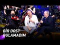 Volkan Konak - Bir Dost Bulamadım | Kuzeyin Oğlu Volkan Konak 9. Bölüm