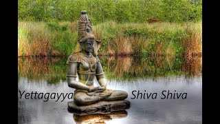 Yettaagayya Shiva Shiva I ఎట్టాగయ్యా శివ శివ I మహా శివ l Lord Shiva
