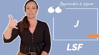 Signer J (la lettre) en LSF (langue des signes française). Apprendre la LSF par configuration.