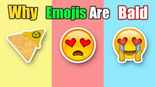 सभी 𝗘𝗺𝗼𝗷𝗶𝘀 आखिर टकले क्यों होते हैं🤔 || Why All Emojis are bald  || #shorts #emojis 🔥🔥