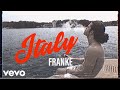 Franke - Italy (Official Music Video)