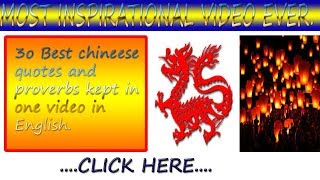Top 30 Best Chinese Proverbs and Quotes In English.Chinese Inspirational Video.