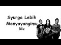 Bliz - Syurga Lebih Menyayangimu [Lirik Video]