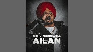 Ailan - Sidhu Moose Wala (Official Audio) New Song SMW 2K23 #SMW