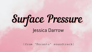 Surface Pressure - Jessica Darrow | "Encanto" (Lyrics)