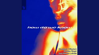 How Do We Know (Extended Mix)