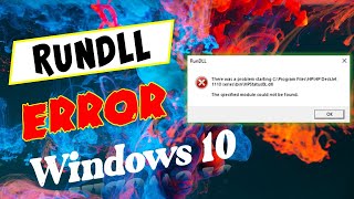 Cara Mengatasi RUNDLL error Windows 10