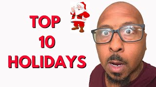 TOP 10 Most Celebrated Holidays