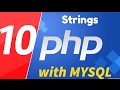10 - PHP with MYSQL tutorial - beginner series - Strings