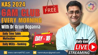 [Day 18] KAS 6AM club with Dr Arjun Bopanna I Your Daily Guide to Success #kpsc #prelims #nammakpsc