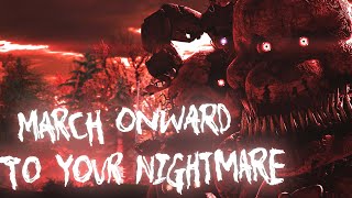 [FNaF|SFM\\C4D|Collab] March Onward To Your Nightmare By @dagames | Collab