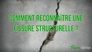 Comment reconnaître une fissure structurelle ?