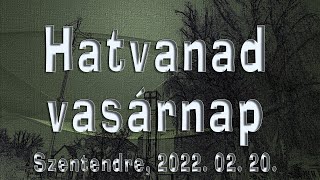 HATVANAD VASÁRNAP 2022 0220 IGEHIRDETŐ HORVÁTH-HEGYI OLIVÉR