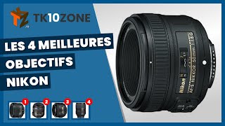 Les 4 meilleures objectifs nikon