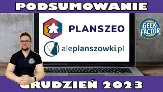 Planszówkowe Podsumowanie Grudnia 2023 wg AlePlanszowki i Planszeo