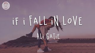 If I Fall In Love - Ali Gatie (Lyric Video)