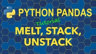Python Pandas - Melt, Stack, Unstack