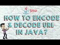 How to encode & decode URLs in JAVA?
