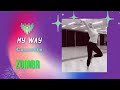 My way- Cassette/ Zumba Step By Step With Yulia