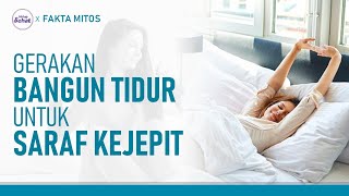 Saraf Kejepit? Ini Gerakan Bangun Tidur yang Benar |  Hidup Sehat tvOne