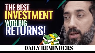 THE BEST INVESTMENT WITH BIG RETURNS I BEST NOUMAN ALI KHAN LECTURES