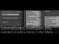 ExtendScript Developer Utility Demo