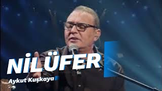 NİLÜFER | Aykut Kuşkaya #MüslümGürses