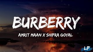 Burberry (Lyrics Video) : AMRIT MAAN Ft Shipra Goyal | Latest Punjabi Songs 2023 Lyrical punjab