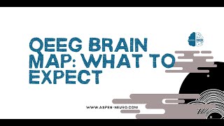 qEEG Brain Map: What to Expect