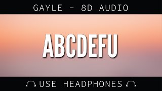 GAYLE - abcdefu || 8D AUDIO