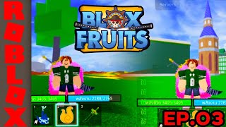 ไปฟาร์มต่อที่โลก 2 | Blox Fruits | Map Roblox EP.3